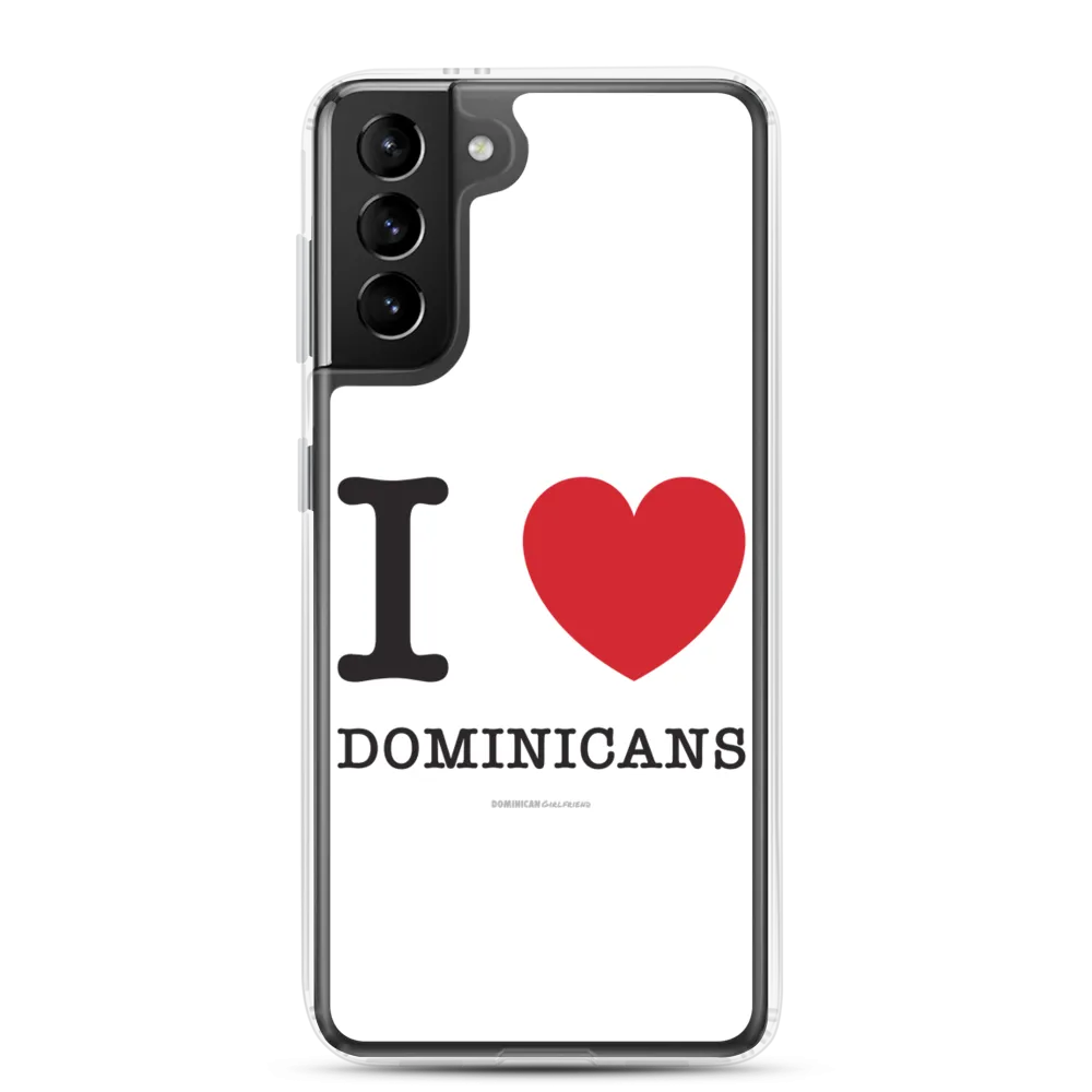 I Love Dominicans Samsung Case