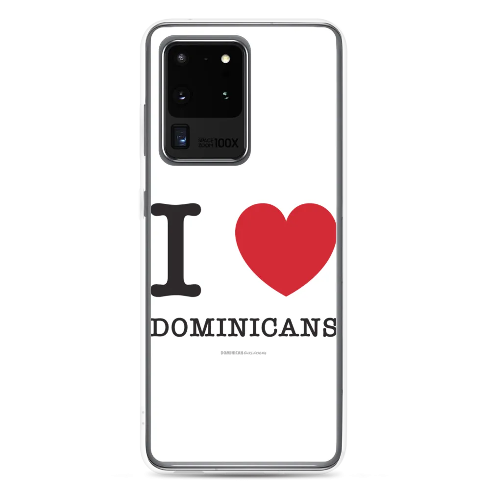 I Love Dominicans Samsung Case