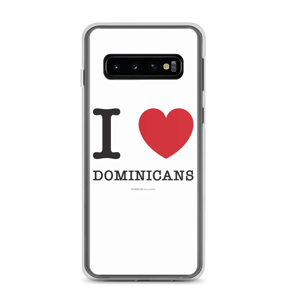 I Love Dominicans Samsung Case
