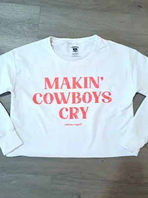 Makin' Cowboys Cry Cropped Sweatshirt - WS